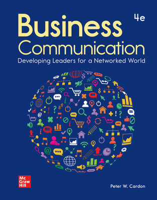 Business Communication: Developing Leaders for a Networked World 4th edition PDF