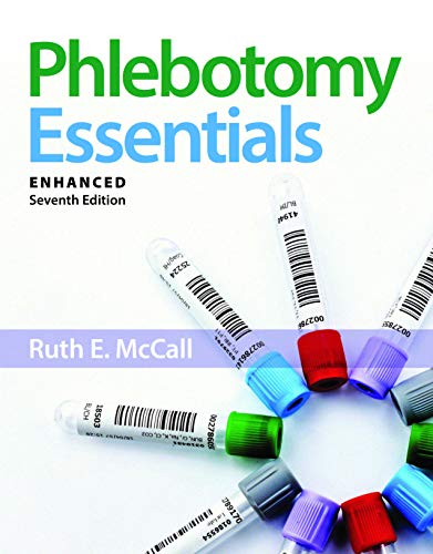 Phlebotomy Essentials, Enhanced Edition 7th Edition by Ruth McCall PDF