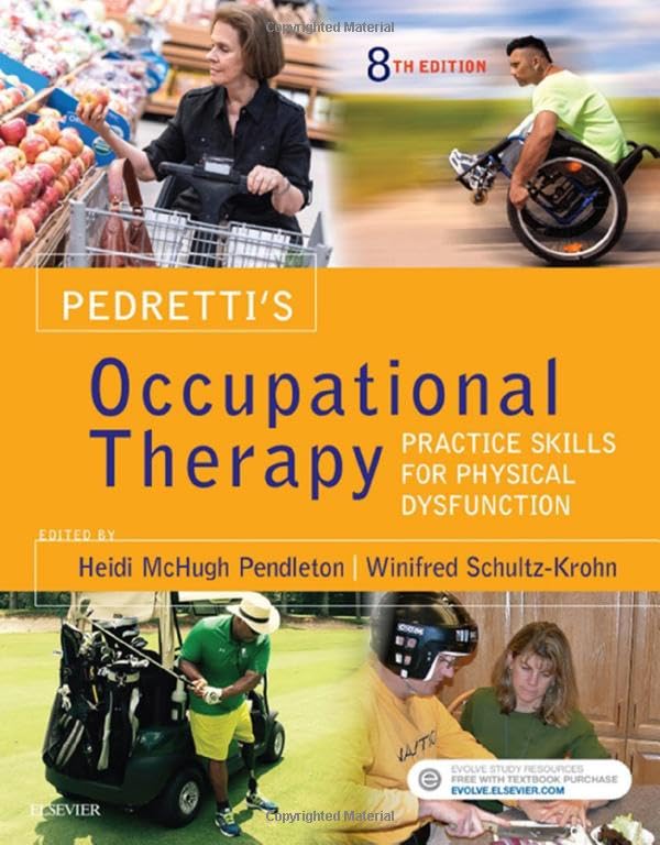 Pedretti's Occupational Therapy: Practice Skills for Physical Dysfunction 8th Edition pdf