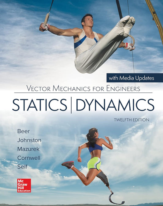 Vector Mechanics for Engineers: Statics and Dynamics 12th Edition PDF