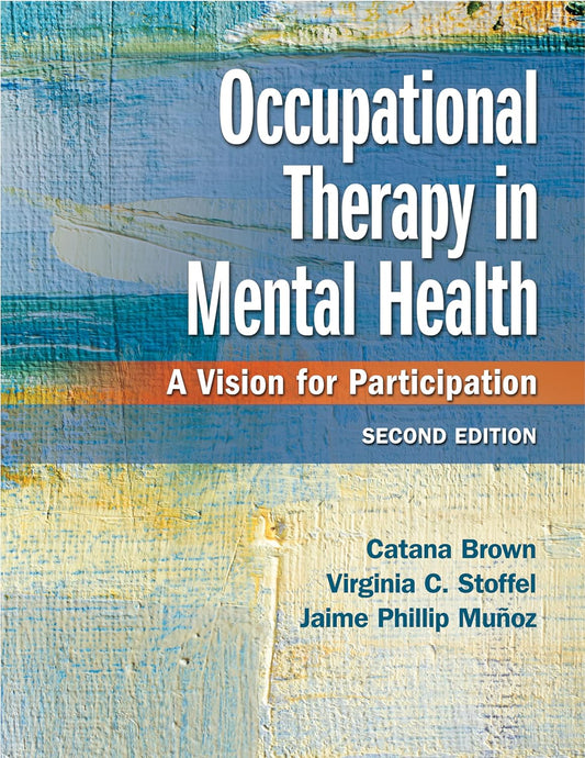 Occupational Therapy in Mental Health: A Vision for Participation 2nd Edition pdf