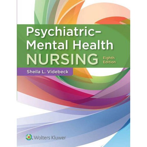 Psychiatric-Mental Health Nursing, 8th Edition Sheila L. Videbeck